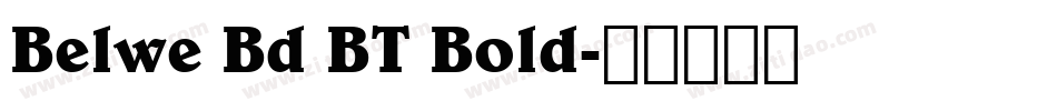 Belwe Bd BT Bold字体转换